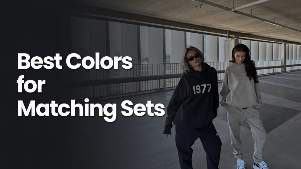 Best Colors for Matching Sets