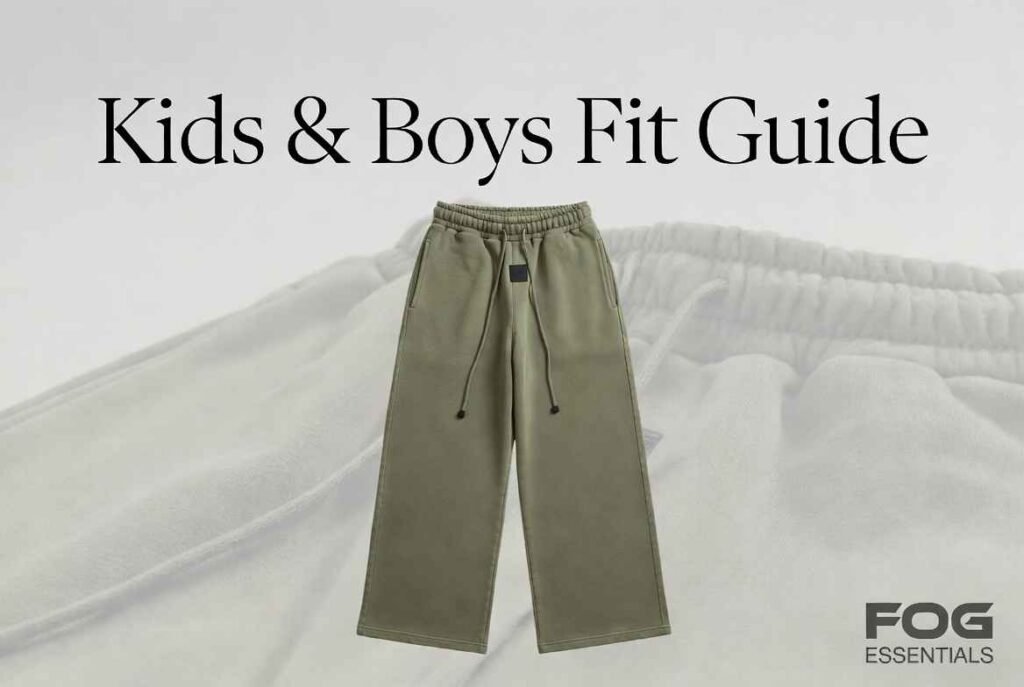 Kids & Boys Fit Guide