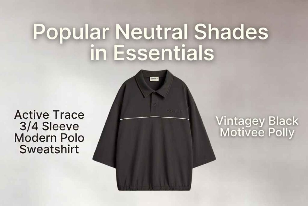 Popular Neutral Shades in Essentials